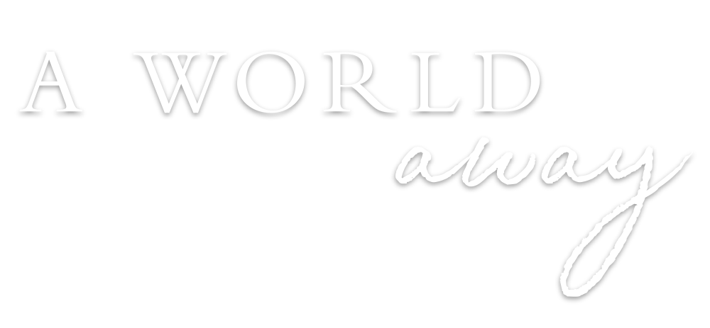 a world away